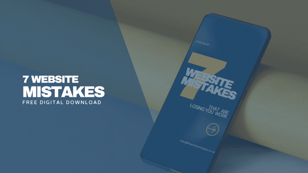 Smartphone mockup showing a cover image titled "7 Website Mistakes That Are Losing You Work" on a dark blue background. A digital checklist designed to help UK tradespeople improve their websites.